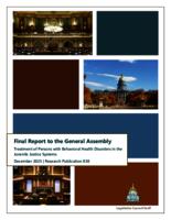 Treatment of Persons with Behavioral Health Disorders in the Criminal and Juvenile Justice Systems final report to the General Assembly