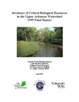 Inventory of critical biological resources in the Upper Arkansas Watershed : 1999 final report