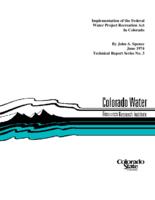 Implementation of the Federal water project recreation act in Colorado : miscellaneous report OWRR Project no. A-015-COLO