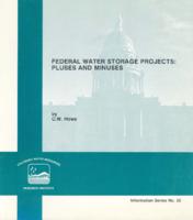 Federal water storage projects : pluses and minuses