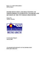 Instrumentation and field testing of whitetopping pavements in Colorado and revision of the TWT design procedure