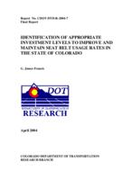 Identification of appropriate investment levels to improve and maintain seat belt usage rates in the state of Colorado