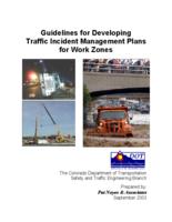 Guidelines for developing traffic incident management plans for work zones