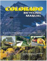 Colorado bicycling manual : a guide for using roads and trails