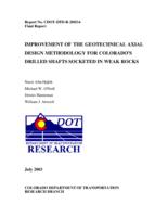 Improvement of the geotechnical axial design methodology for Colorado's drilled shafts socketed in weak rocks