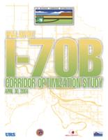 Final report, I-70B corridor optimization study