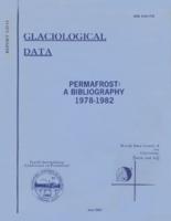 Permafrost : a bibliography, 1978-1982