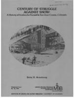 Century of struggle against snow : a history of avalanche hazard in San Juan County, Colorado : a contribution to the United States Unesco man and the biosphere (MAB) program project 6, study of the impact of human activities on mountain and tundra