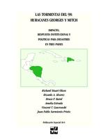 Las tormentas del 98 : Huracanes Georges y Mitch : impacto, respuesta institucional y politicas para desastres en tres paises