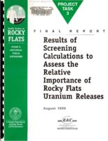 Results of screening calculations to assess the relative importance of Rocky Flats uranium releases