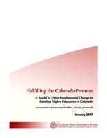 Fulfilling the Colorado promise : a model to drive fundamental change in funding higher education in Colorado