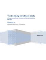 The declining enrollment study : a comprehensive review of funding for Colorado public school education