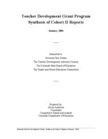 Teacher development grant program synthesis of cohort II reports : submitted to: ... the Teacher Development Advisory Council, the Colorado State Board of Education, the Senate and House Education Committees
