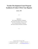 Teacher development grant program synthesis of cohort I first year reports : submitted to: the Colorado Department of Education, the Teacher Development Advisory Council, the Colorado State Board of Education, the Senate and House Education Committees