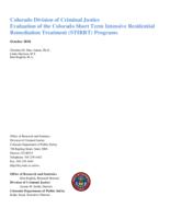 Colorado Division of Criminal Justice evaluation of the Colorado Short Term Intensive Residential Remediation Treatment (STIRRT) programs