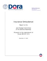 Insurance ombudsman : report to the Joint Budget Committee of the General Assembly, pursuant to the requirement of House Bill 08-1216