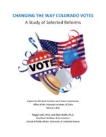 Changing the way Colorado votes : a study of selected reforms